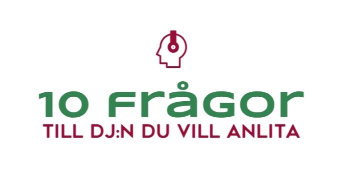 10 frågor till DJ:n du vill anlita